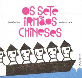 Os sete irmãos chineses” Os sete irmãos chineses”