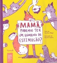 Mamã, podemos ter um humano de estimação? Mamã, podemos ter um humano de estimação?