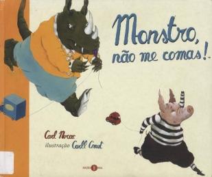 Monstro não me comas Monstro não me comas