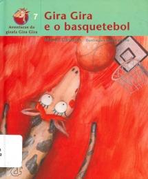 Gira Gira e o basquetebol Gira Gira e o basquetebol