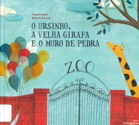 O ursinho, a velha girafa e o muro de pedra O ursinho, a velha girafa e o muro de pedra