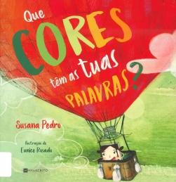 Que cores têm as tuas palavras? Que cores têm as tuas palavras?