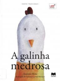 A galinha medrosa A galinha medrosa