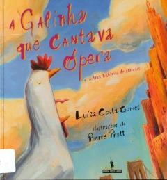 A Galinha que cantava ópera A Galinha que cantava ópera