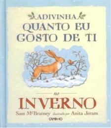 Adivinha quanto eu gosto de ti no Inverno Adivinha quanto eu gosto de ti no Inverno