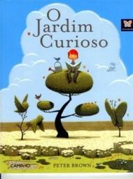 O jardim curioso O jardim curioso